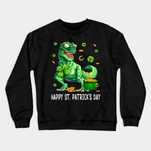 Happy St Patricks Day Dinosaur Crewneck Sweatshirt